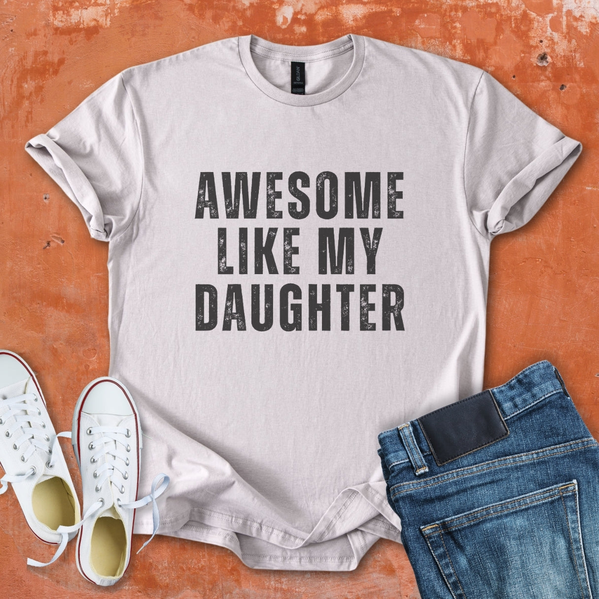 Awesome Like My Daughter - Dad Tee