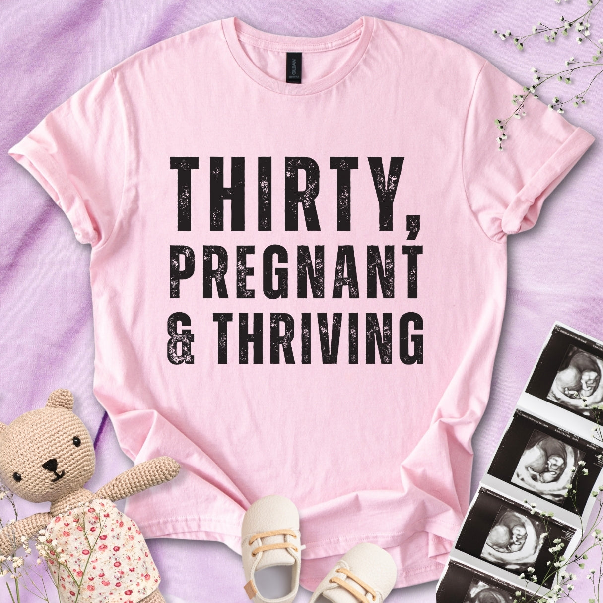 Thirty, Pregnant & Thriving Tee