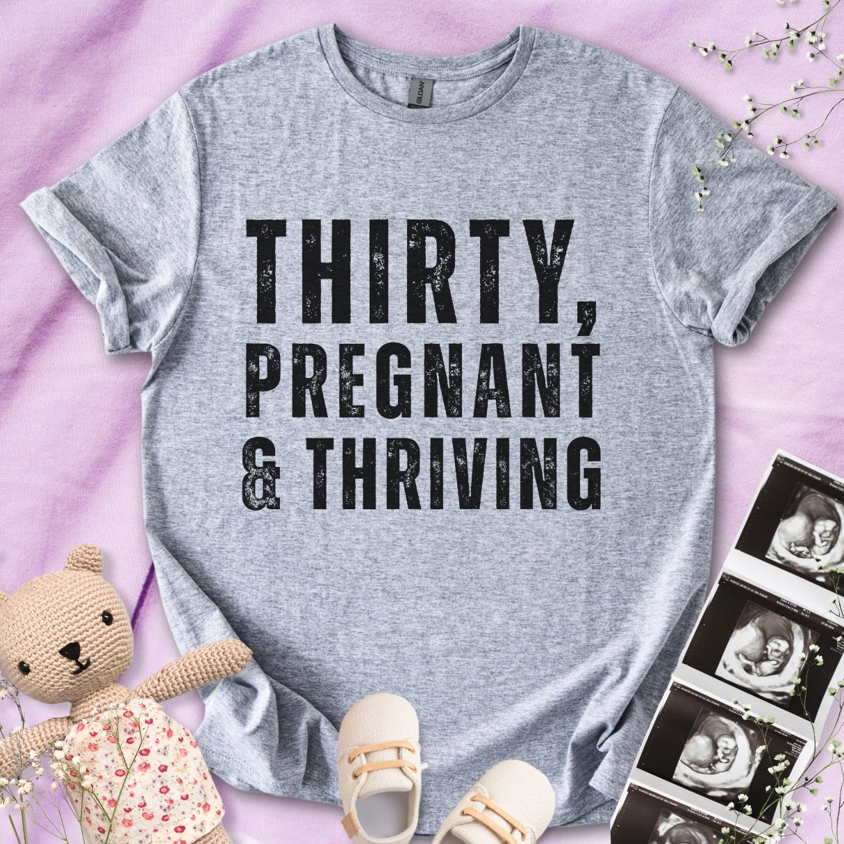 Thirty, Pregnant & Thriving Tee