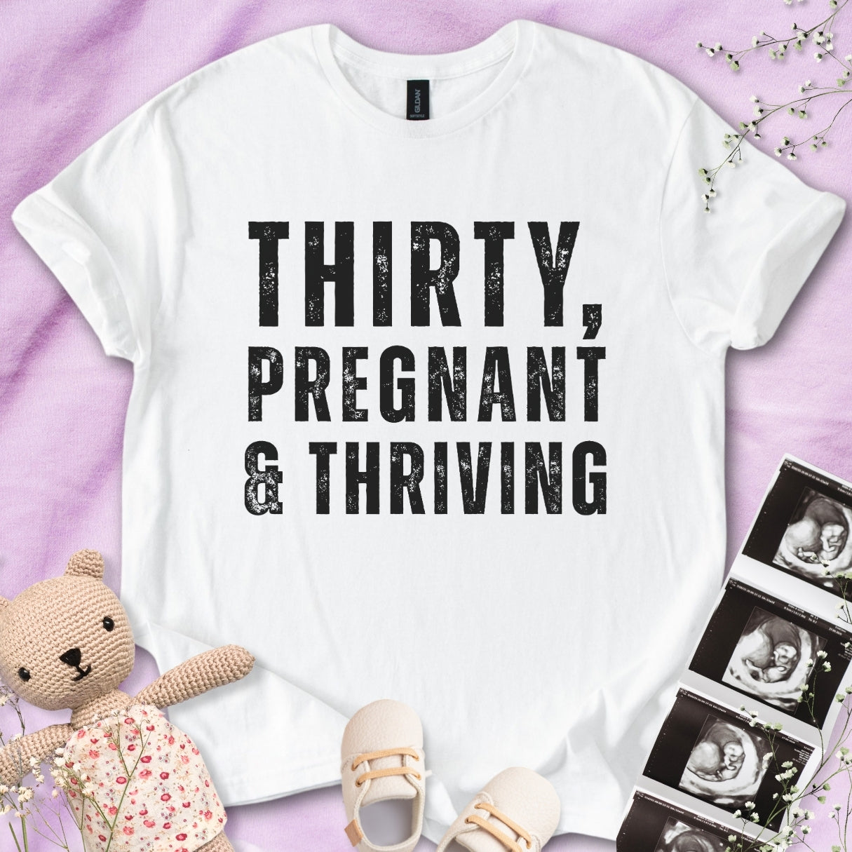 Thirty, Pregnant & Thriving Tee