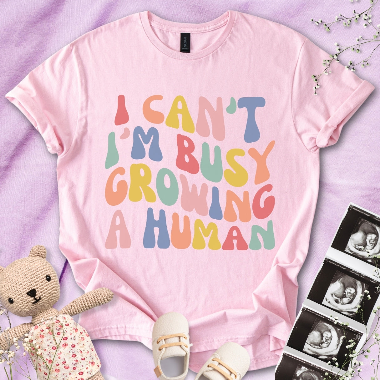 I Can't I m Busy Growing a Human Tee