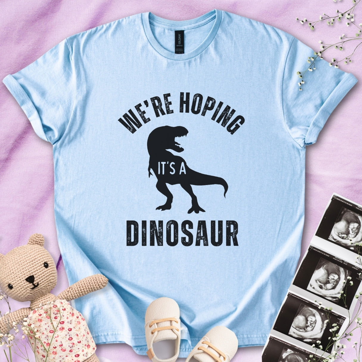 We're Hoping It's A Dinosaur Tee