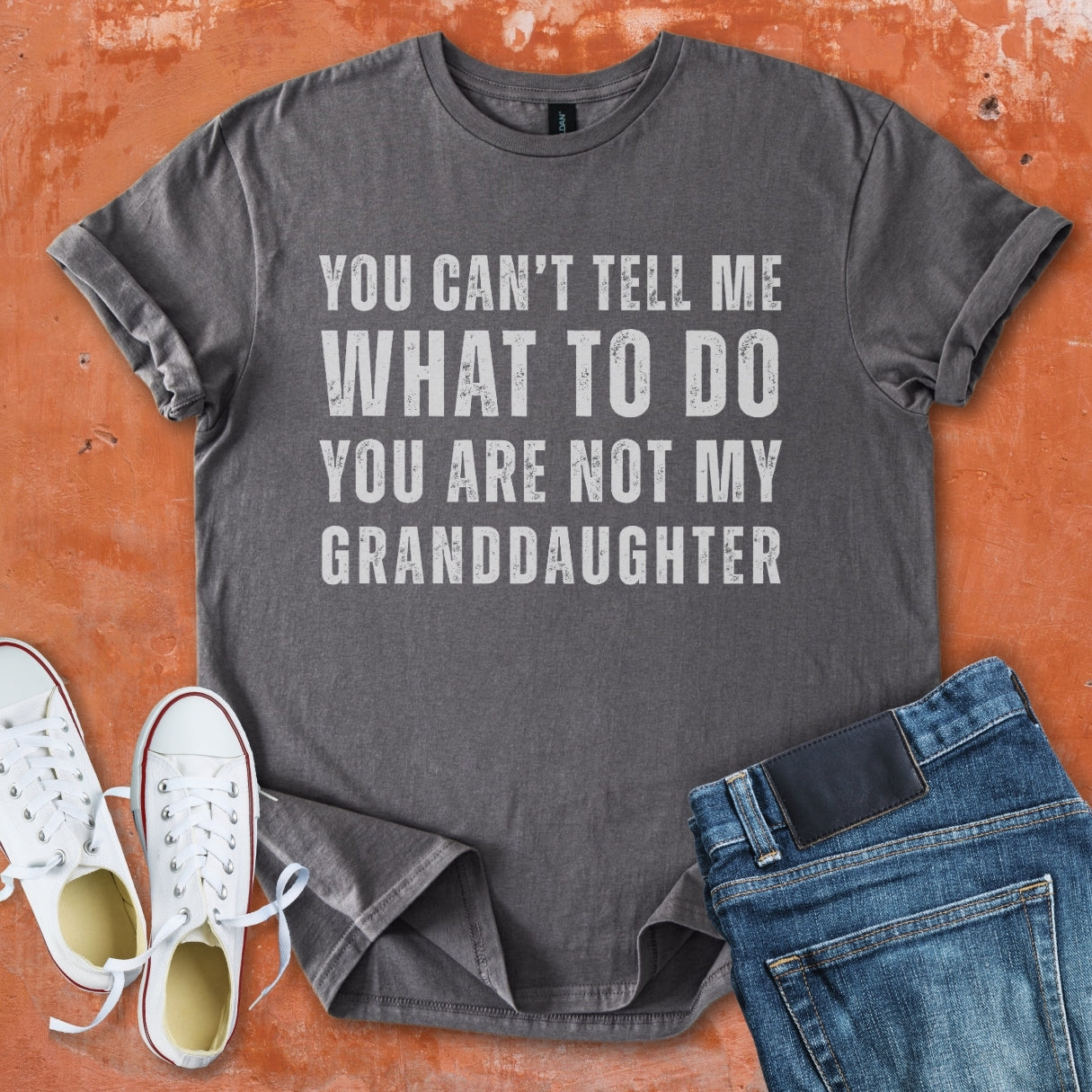 You Can't Tell Me What To Do - Grandpa Tee