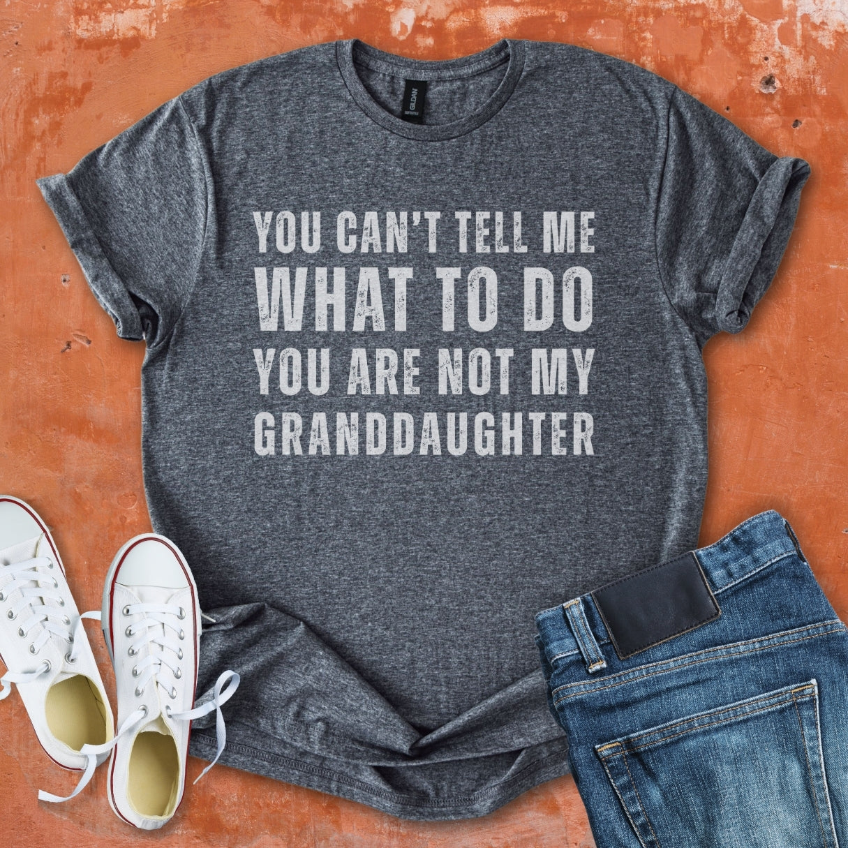 You Can't Tell Me What To Do - Grandpa Tee