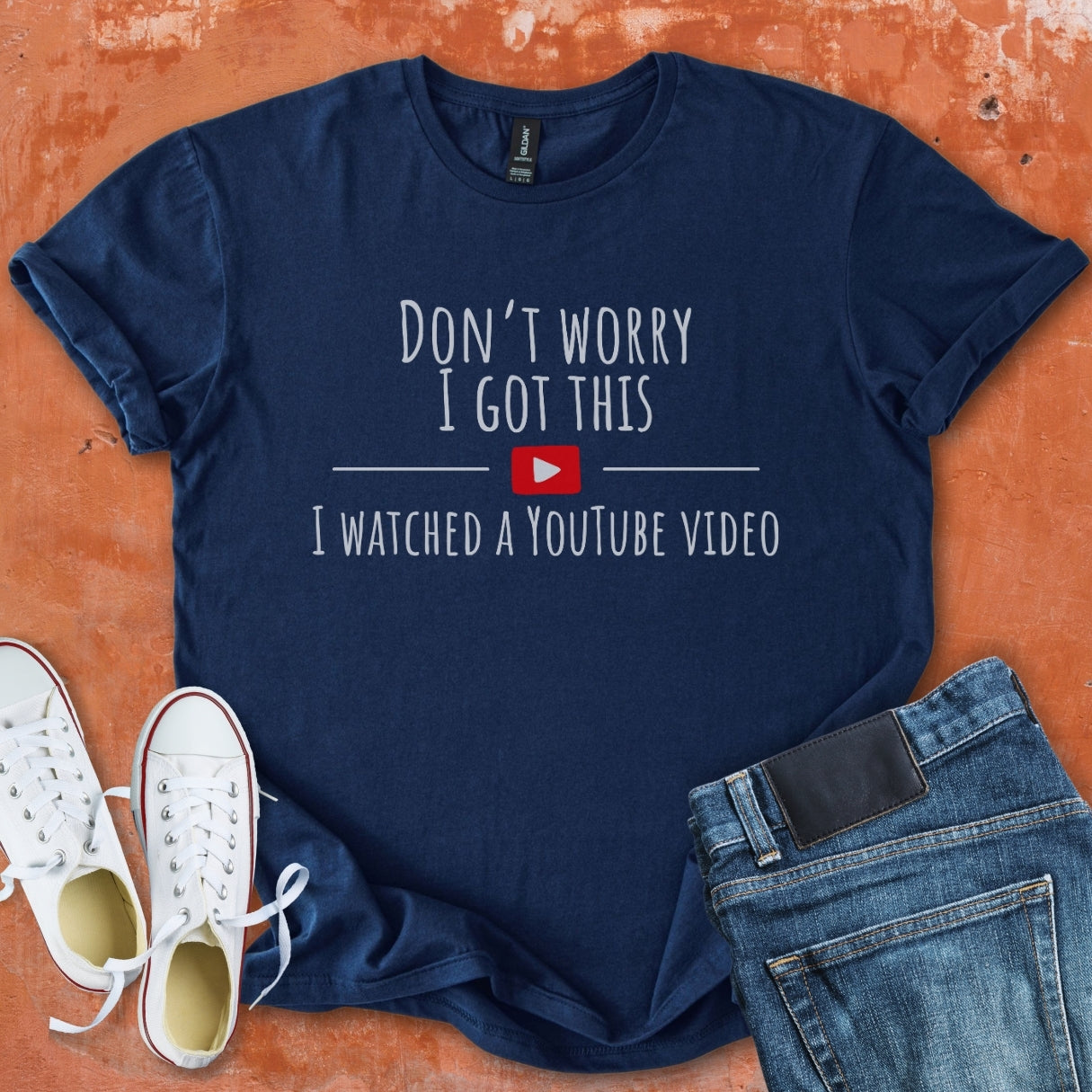 Don't Worry I Got This - Funny Dad Tee
