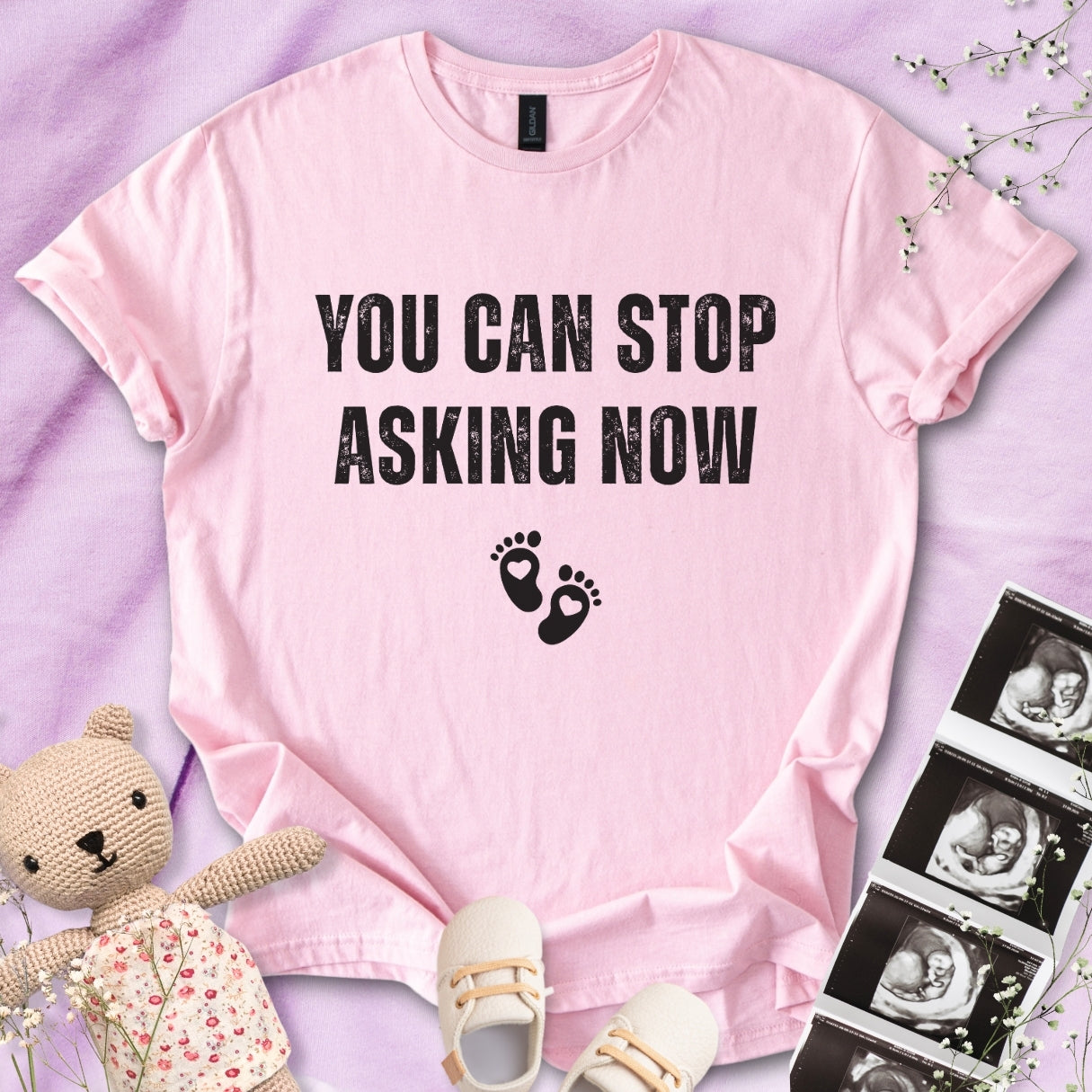 You Can Stop Asking Now Tee