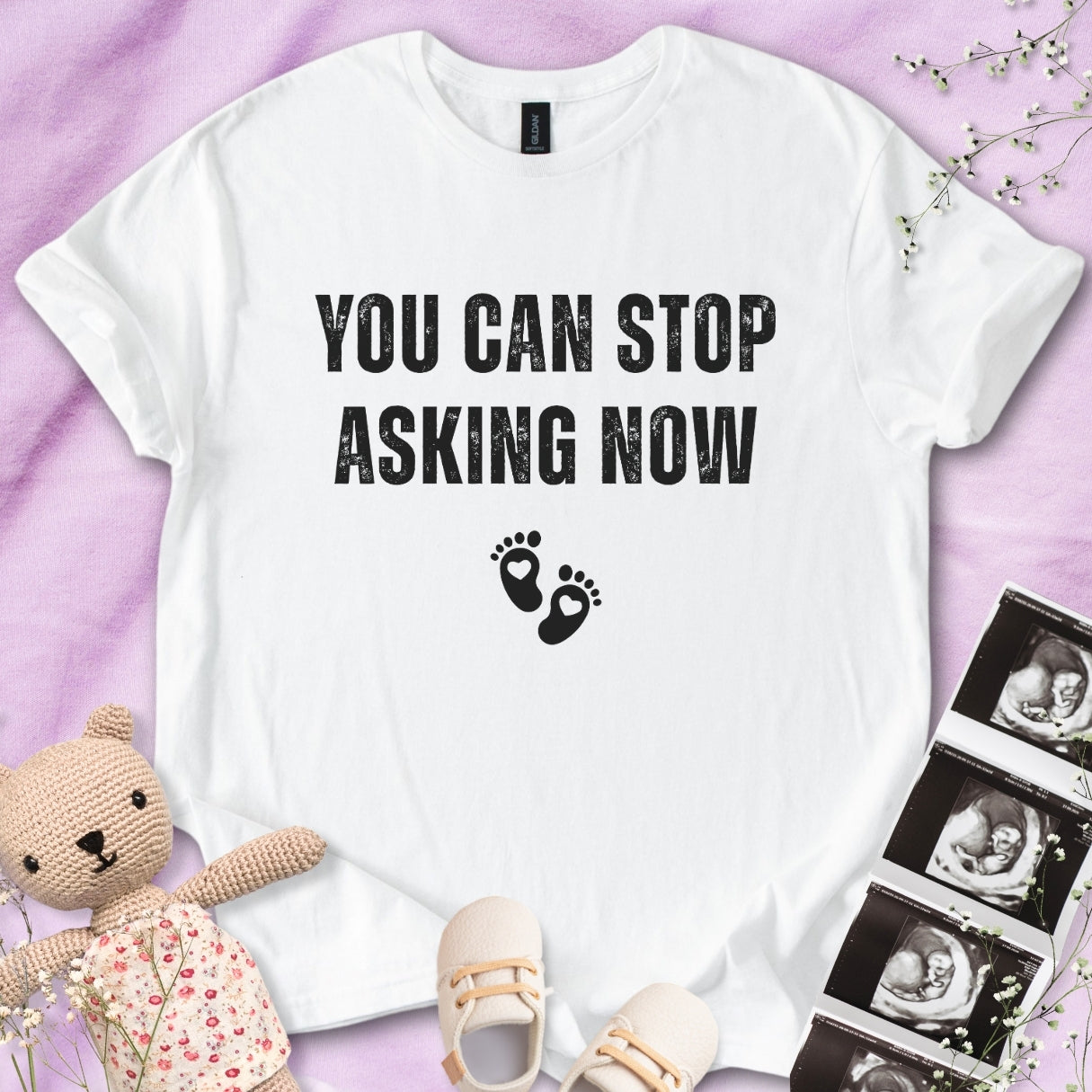 You Can Stop Asking Now Tee