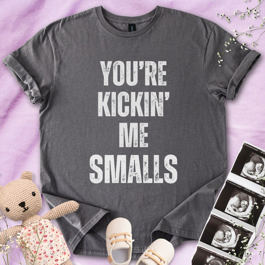 You're Kicking Me Smalls Tee