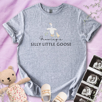 Growing a Silly Little Goose T-Shirt