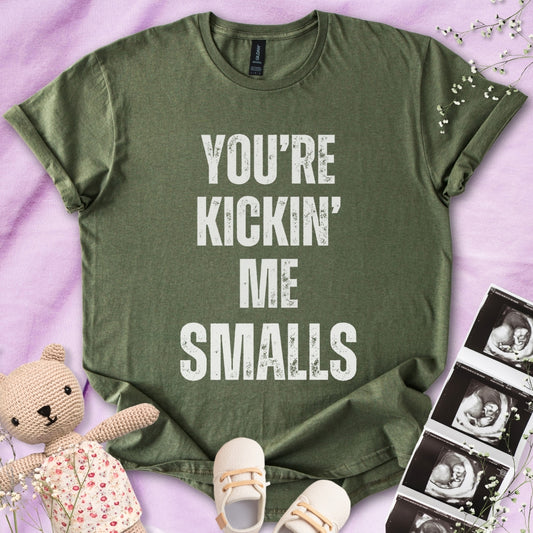 You're Kicking Me Smalls Tee