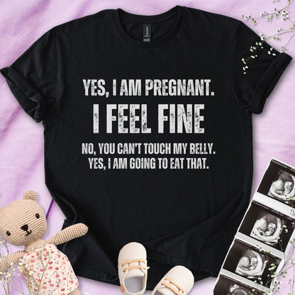 Yes, I am Pregnant Funny Shirt
