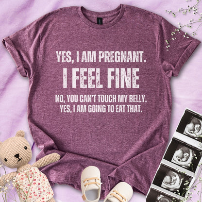Yes, I am Pregnant Funny Shirt