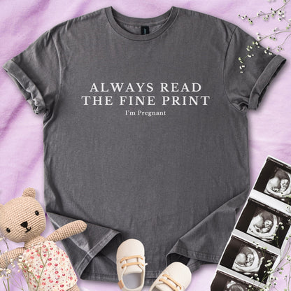Always Read the Fine Print Tee