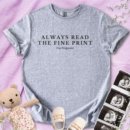 Always Read the Fine Print Tee
