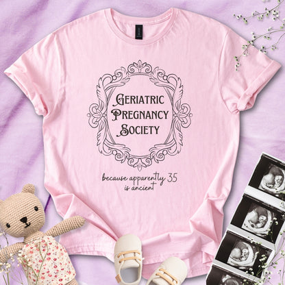 Geriatric Pregnancy Society Tee