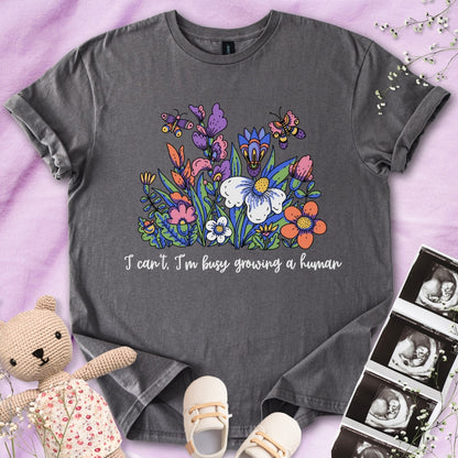 I'm Busy Growing A Tiny Human - Colorful Floral Tee