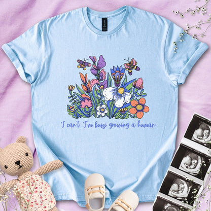 I'm Busy Growing A Tiny Human - Colorful Floral Tee