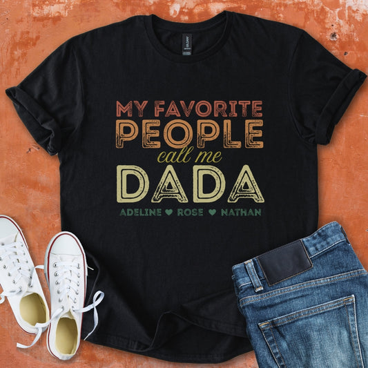 My Fav People Call Me DADA Tee