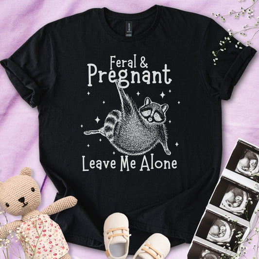Feral & Pregnant - Leave Me Alone Tee