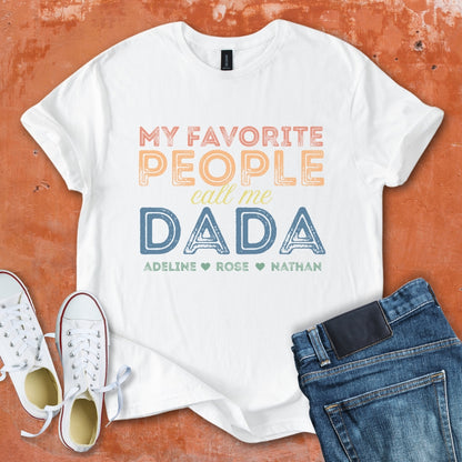 My Fav People Call Me DADA Tee