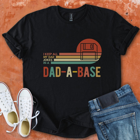 DAD - A - Base Funny Tee