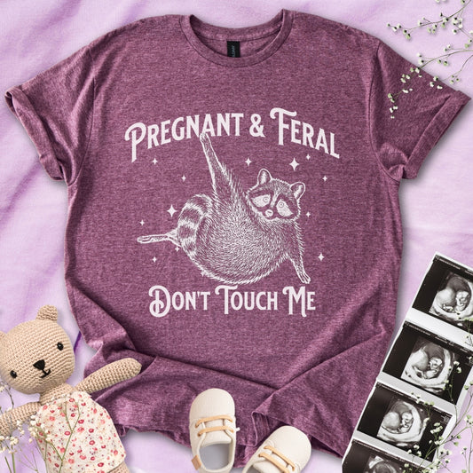 Feral & Pregnant - Don't Touch Me Tee