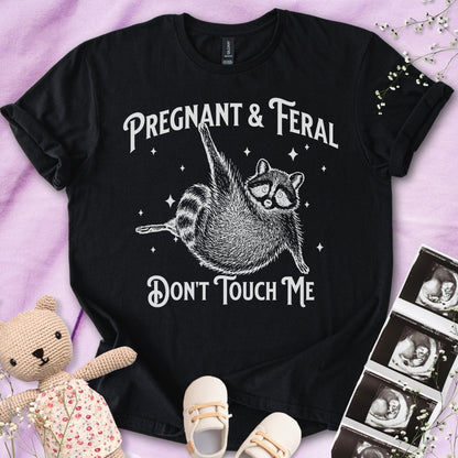 Feral & Pregnant - Don't Touch Me Tee