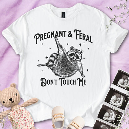 Feral & Pregnant - Don't Touch Me Tee