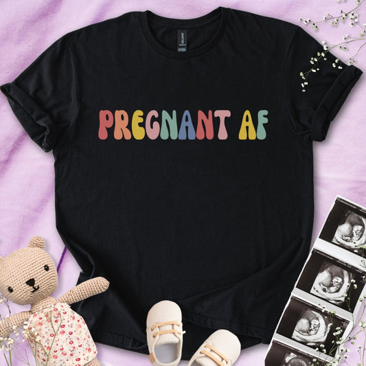 Pregnant AF Tee