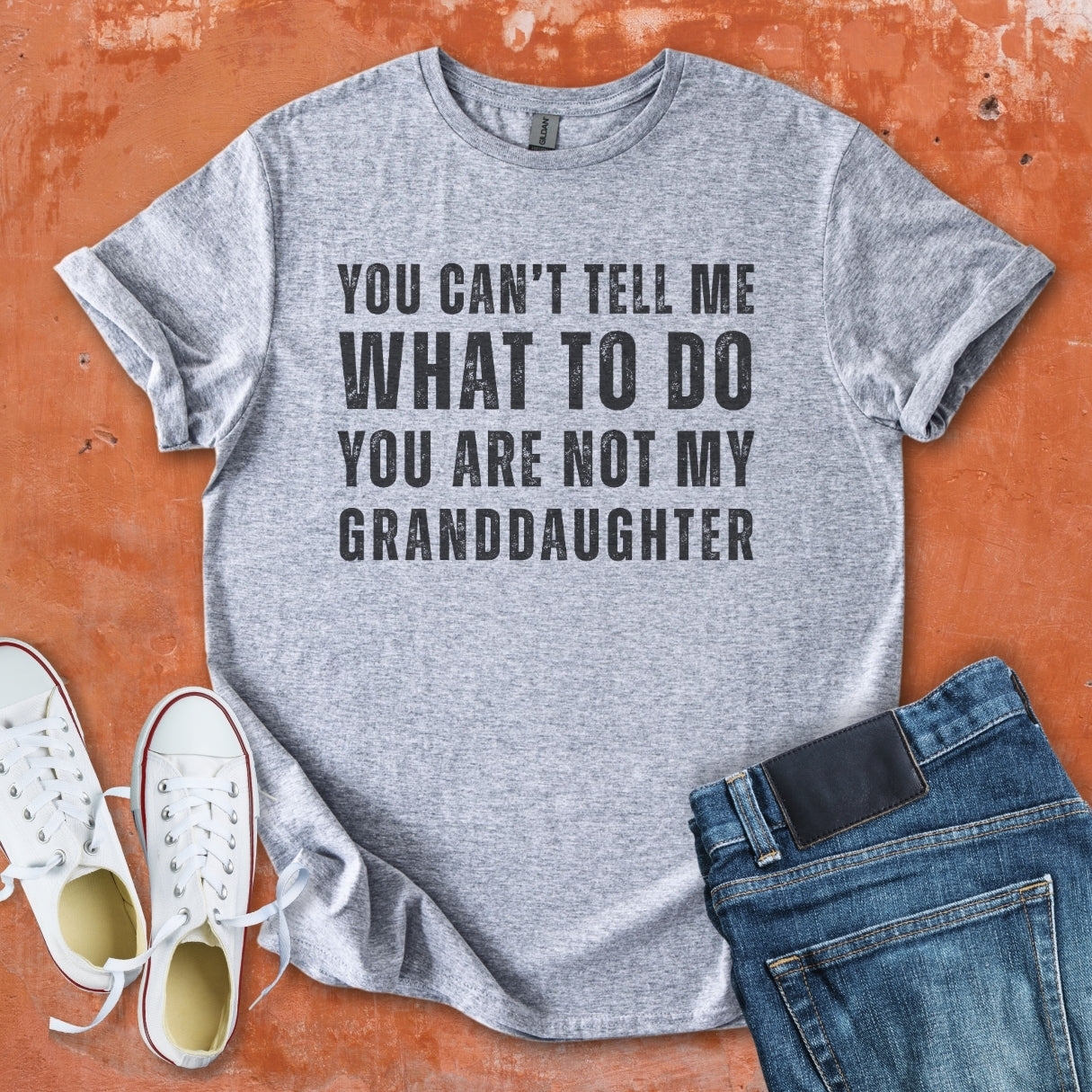 You Can't Tell Me What To Do - Grandpa Tee