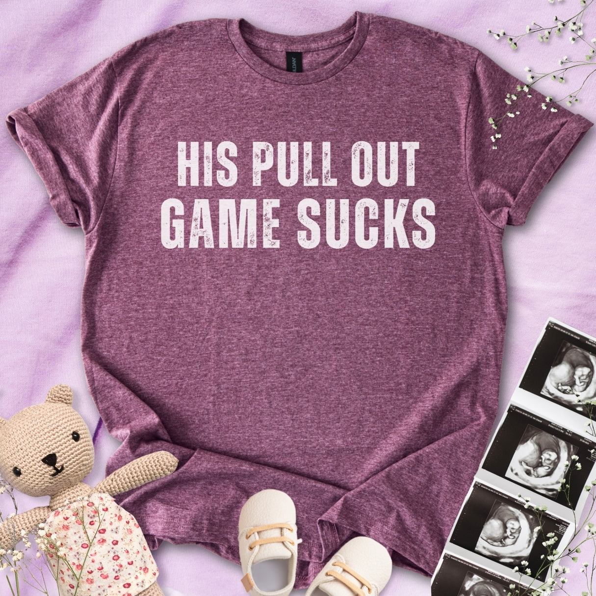 His Pull Out Game Sucks - Funny Pregnancy Tee