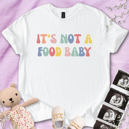 Colorful It's Not A Food Baby Tee