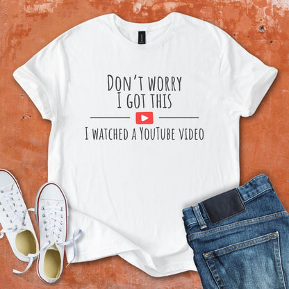 Don't Worry I Got This - Funny Dad Tee